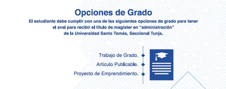 Opciones de grado maestria administracion