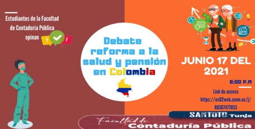 La Facultad de Contaduría Pública realiza debate reforma a la salud y pensión en Colombia, un espacio propicio para conocer la perspectiva de la comunidad académica frente a la situación actual del país.