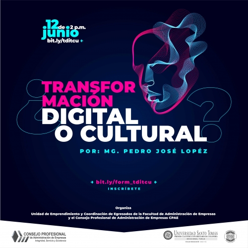 Conferencia: ¿Transformación Digital o Transformación Cultural?