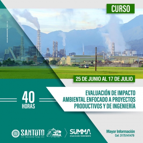 Evaluación de Impacto Ambiental Enfocado a Proyectos Productivos y de Ingeniería