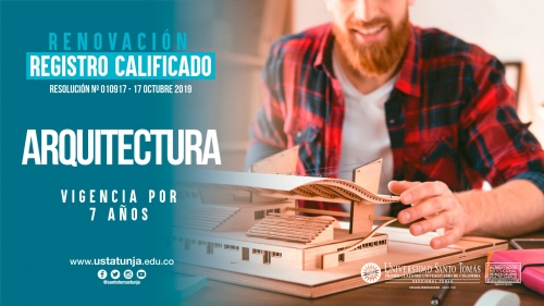 La Facultad de Arquitectura de la USTA Tunja, renovó su Registro Calificado