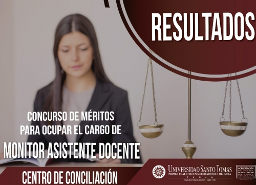 Concurso de Méritos Para Ocupar el Cargo de Monitor Asistente Docente del Centro de Conciliación