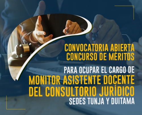 Convocatoria Concurso de Méritos Monitor Asistente Docente - Consultorio Jurídico